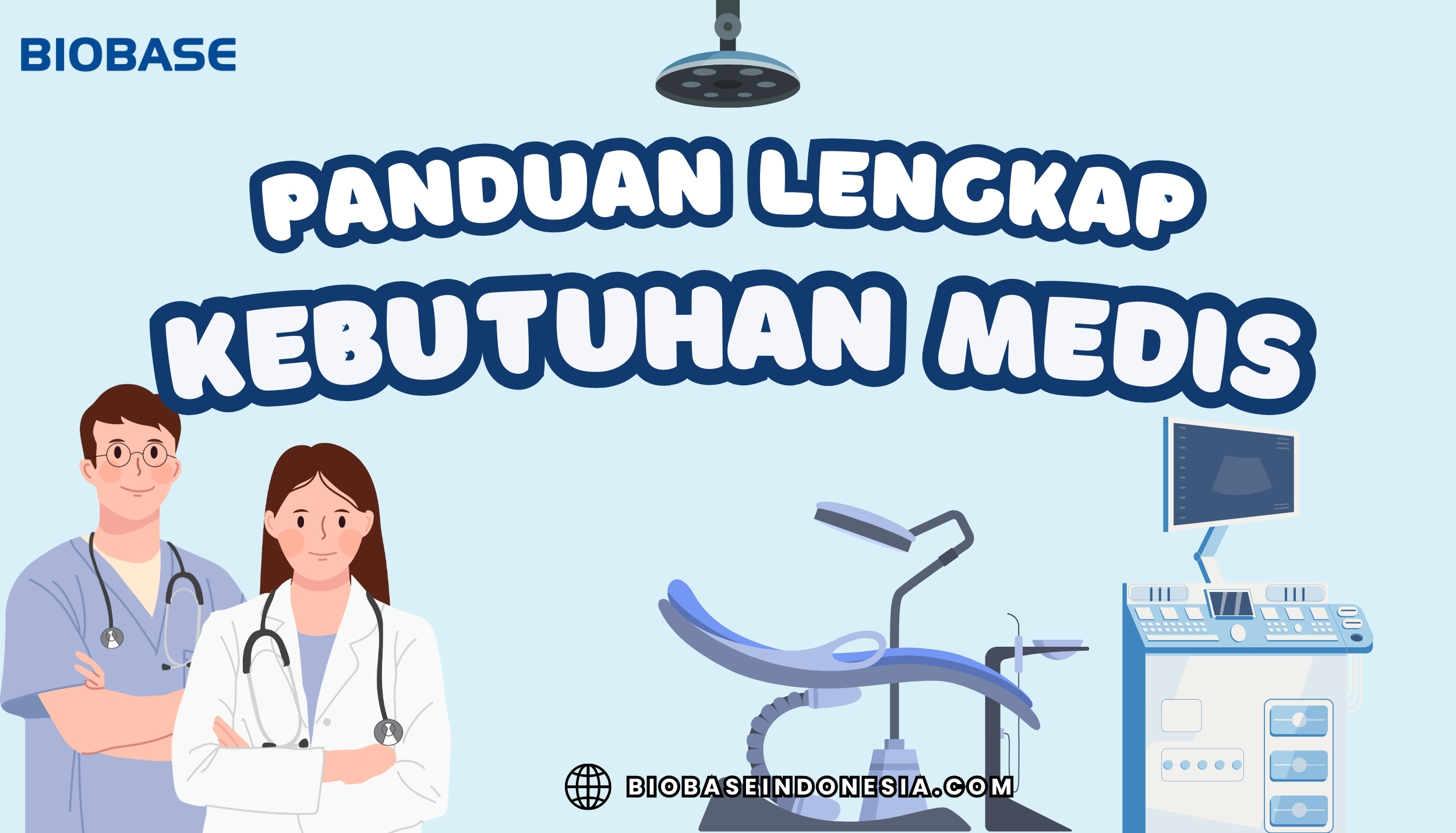 Panduan Lengkap untuk Kebutuhan Medis Anda